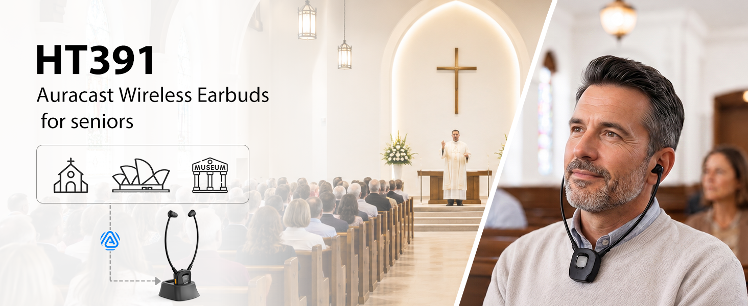 391 Auracast Wireless Earbuds for Church Assistive Listening, providing clear broadcast audio for churches, senior centers, clinics, and community events.
