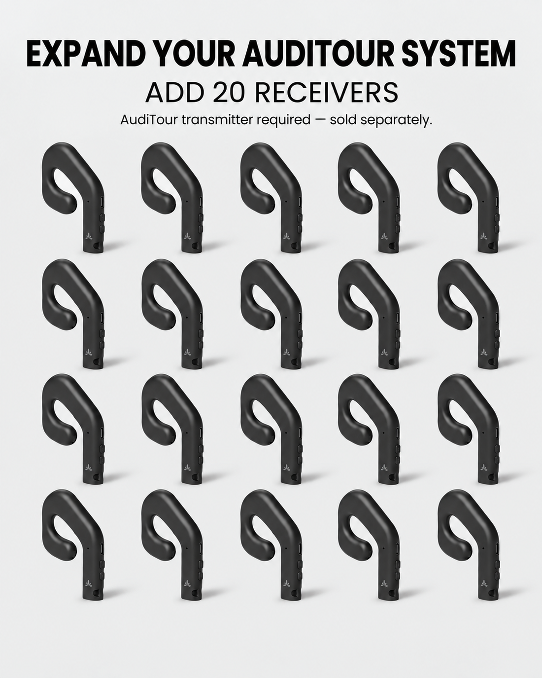 Add 20 AudiTour receivers; transmitter required and sold separately