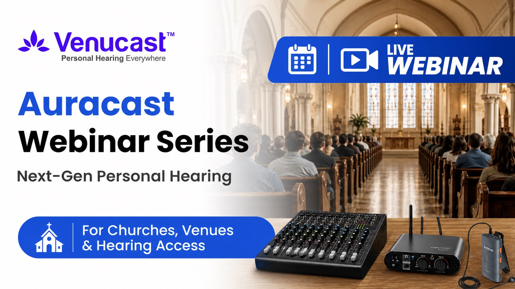 Venucast Auracast Webinar Series for churches, venues, and hearing access